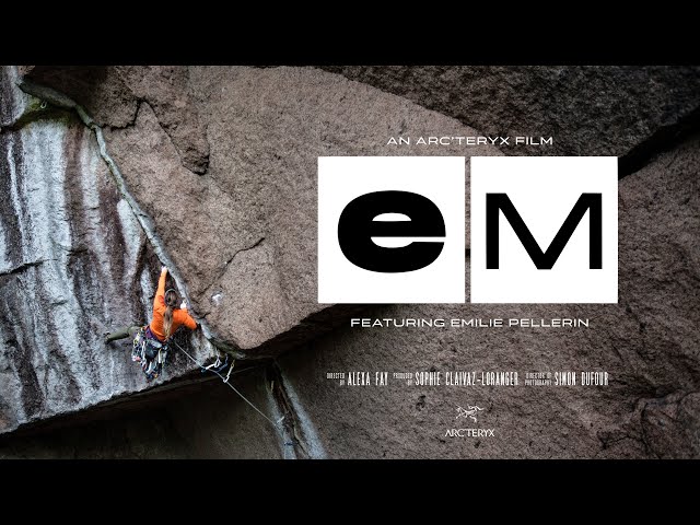 Arc'teryx Presents: Em