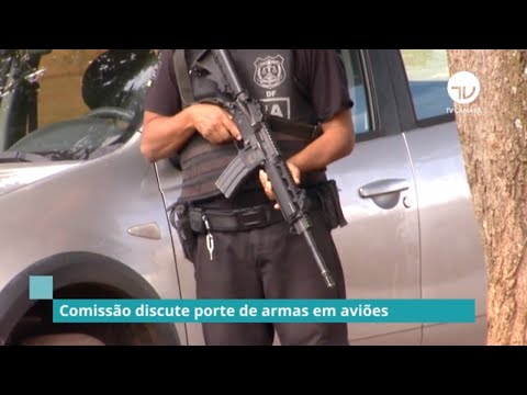 Comissão reage à resolução da Anac que limita o porte de armas em aviões - 02/01/2020