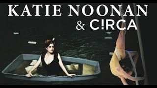 Katie Noonan & Circa: Love-Song-Circus 2014