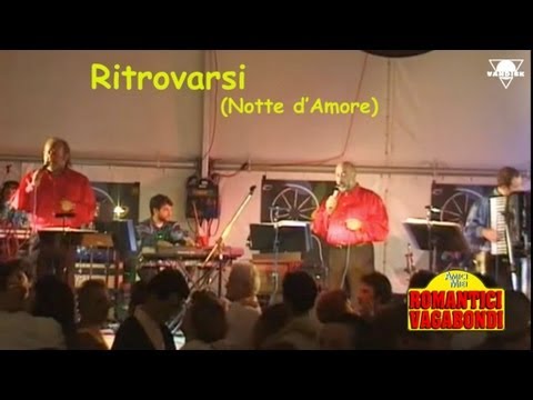 Romantici Vagabondi - Ritrovarsi (Notte d'Amore)
