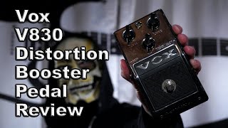 Video thumbnail for Vox V830 Distortion Booster Review | SVFC by Oxymoron Studios