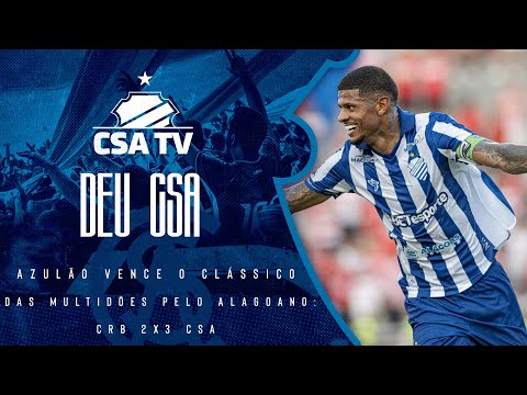 Os gols da vitória azulina: CRB 2x3 CSA - 4ª rodada do Alagoano 2025