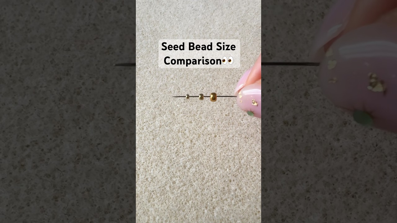 Seed Bead Size Comparison✨: 8/0 vs 11/0 vs 15/0 #beading #diy