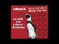 Relient K - We Wish You a merry Christmas (lyrics)