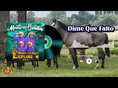 Hernán y La Nueva Explosión - Dime Que Falto (Audio)