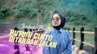 Download lagu PUTUIH CINTO DITANGAH JALAN - INDAH ZONIA - mp3