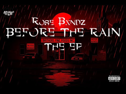 Rosé Bxndz -  Before The Rain (EP)