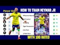 How To Train 100 Rated Neymar JR | How To Train Neymar With Max Level | efootball mobile 2023