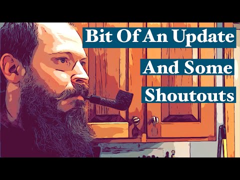 Bit Of An Update And Shoutouts