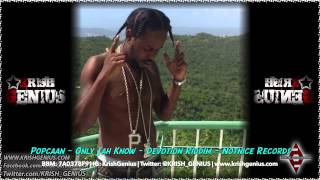 Popcaan - Only Jah Know [Devotion Riddim] April 2014