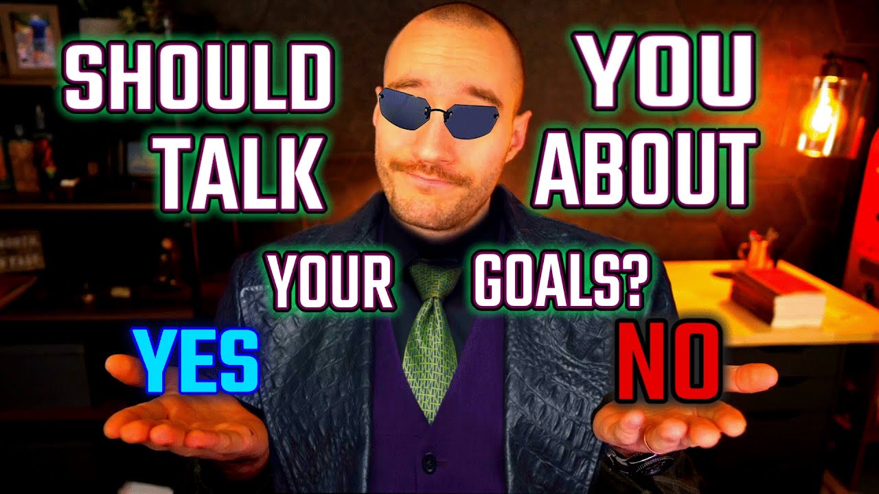 Why you SHOULDN'T talk about your goals (and when you absolutely SHOULD!)