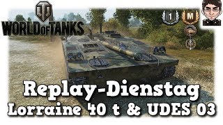 World of Tanks - Lorraine 40t & UDES 03 schwac