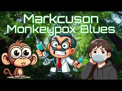 Monkeypox Blues - Markcuson