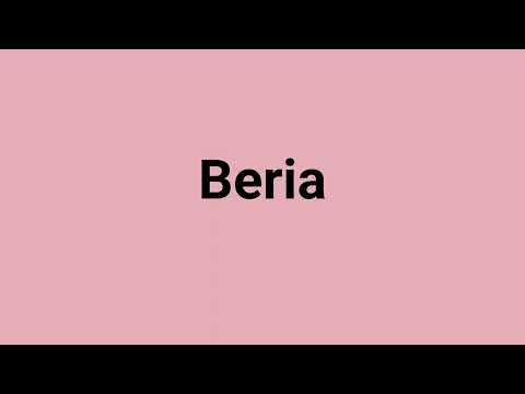 'Beria' Meaning and Pronunciation
