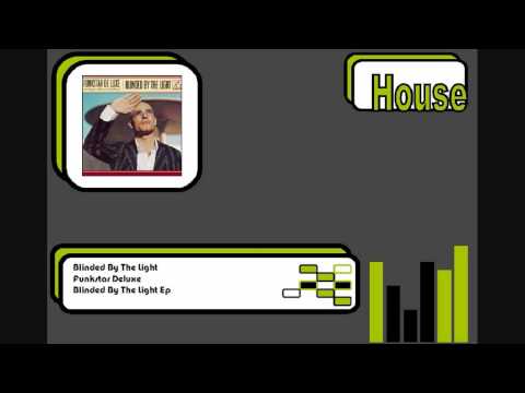 Funkstar Deluxe - Blinded By The Light
