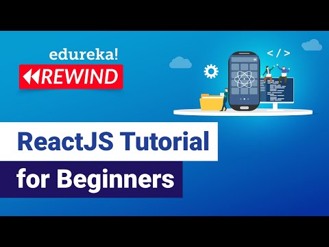 ReactJS Tutorial For Beginners   | Learn React.js - React Crash Course | Edureka Rewind - 4