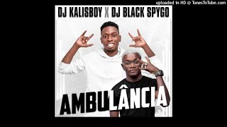 DJ Kalisboy x Dj Black Spygo - Ambulância (Instrumental Afro House) [Áudio Oficial]