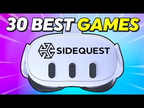 30 BEST SIDEQUEST GAMES on Meta Quest 3 That You NEED!