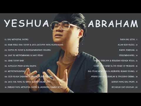 Yeshua Abraham Full Album Rohani 2021 - Kumpulan Lagu Rohani YESHUA ABRAHAM Terbaru 2021