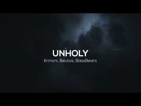 Krmoni, Beutos, BassBears - Unholy