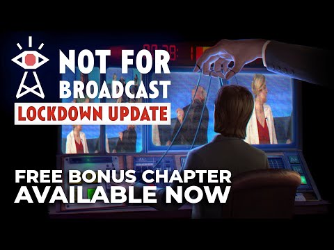 Not For Broadcast: Lockdown - Launch Trailer thumbnail