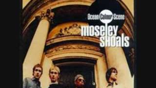Ocean Colour Scene - Moseley Shoals (1996) - Part 4