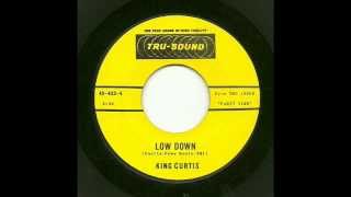 King Curtis - Low Down (Tru-Sound)