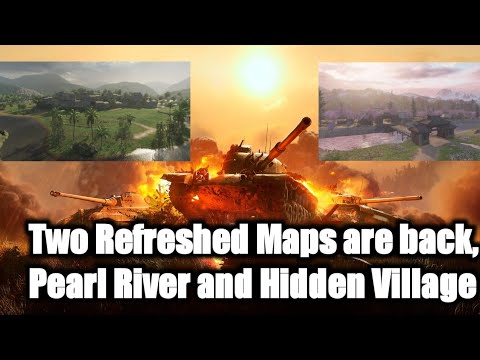 Two Refreshed Maps are back, Pearl River and Hidden Village Wot Xbox/Playstation