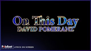David Pomeranz - On This Day (Lyrics On Screen)