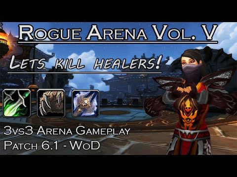 Rogue Arenas Vol. V - 3vs3 Gameplay [Smokebomb Cleave [D/DK/R] WoD
