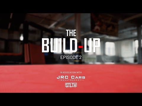 The Build-Up: Episode 2