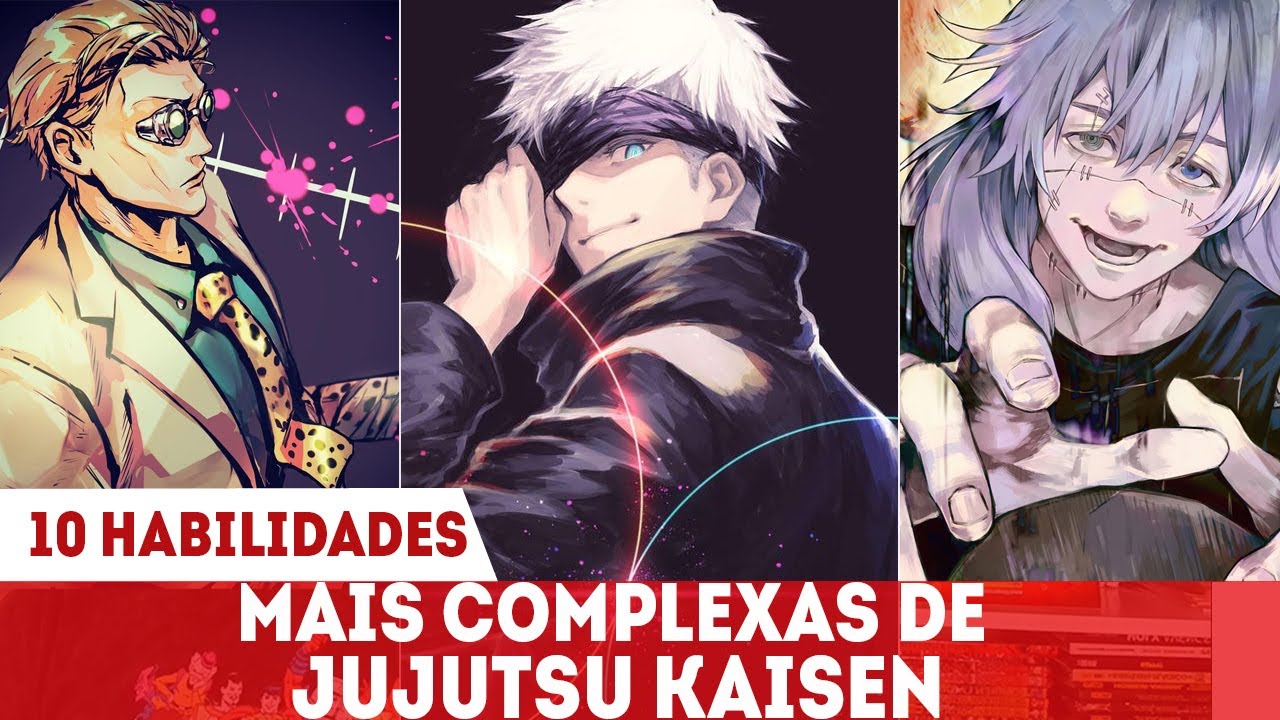 OS PODERES MAIS COMPLEXOS DE JUJUTSU KAISEN EXPLICADOS