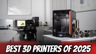 Best 3D Printers of 2025 – Real Reviews, Top Picks, No Hype!