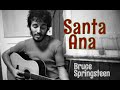 "Santa Ana" (Lyric video) / Bruce Springsteen