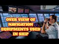 OVERVIEW OF NAVIGATION EQUIPMENT USED IN SHIP