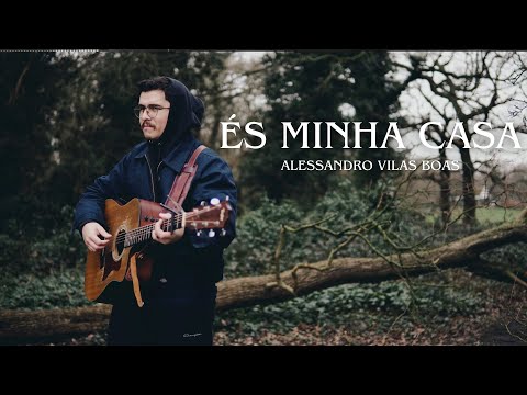 ÉS MINHA CASA - Alessandro Vilas Boas