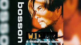 A Little More Time (W.I.P. Mix) Bosson