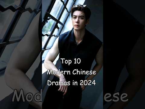 Top 10 Modern Chinese Dramas in 2024 (So Far) 