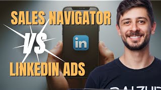 QUAL É O MELHOR? SALES NAVIGATOR OU LINKEDIN ADS? | Descubra qual é melhor e mais vantajoso!