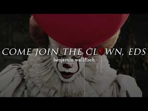 come join the clown, eds | slowed & reverb