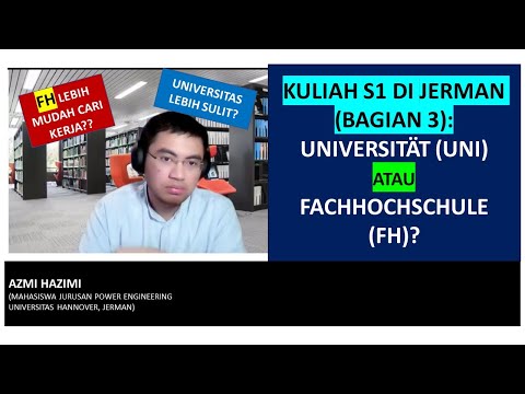 KULIAH S1 DI JERMAN: PILIH (UNI) UNIVERSITÄT ATAU FH (FACHHOCHSCHULE)