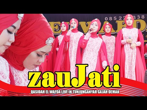 ZAUJATI | QASIDAH EL WAFDA LIVE IN TUNJUNGANYAR GAJAH 2022