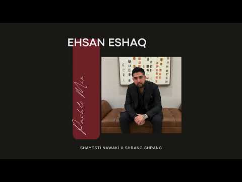 Ehsan Eshaq - Pashto Mast Mix 2025 (Shayesti Nawaki and Shrang Shrang)