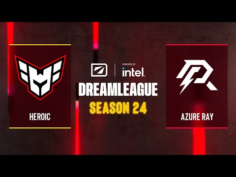 Dota2 - Heroic vs Azure Ray - DreamLeague Season 24 - Group B