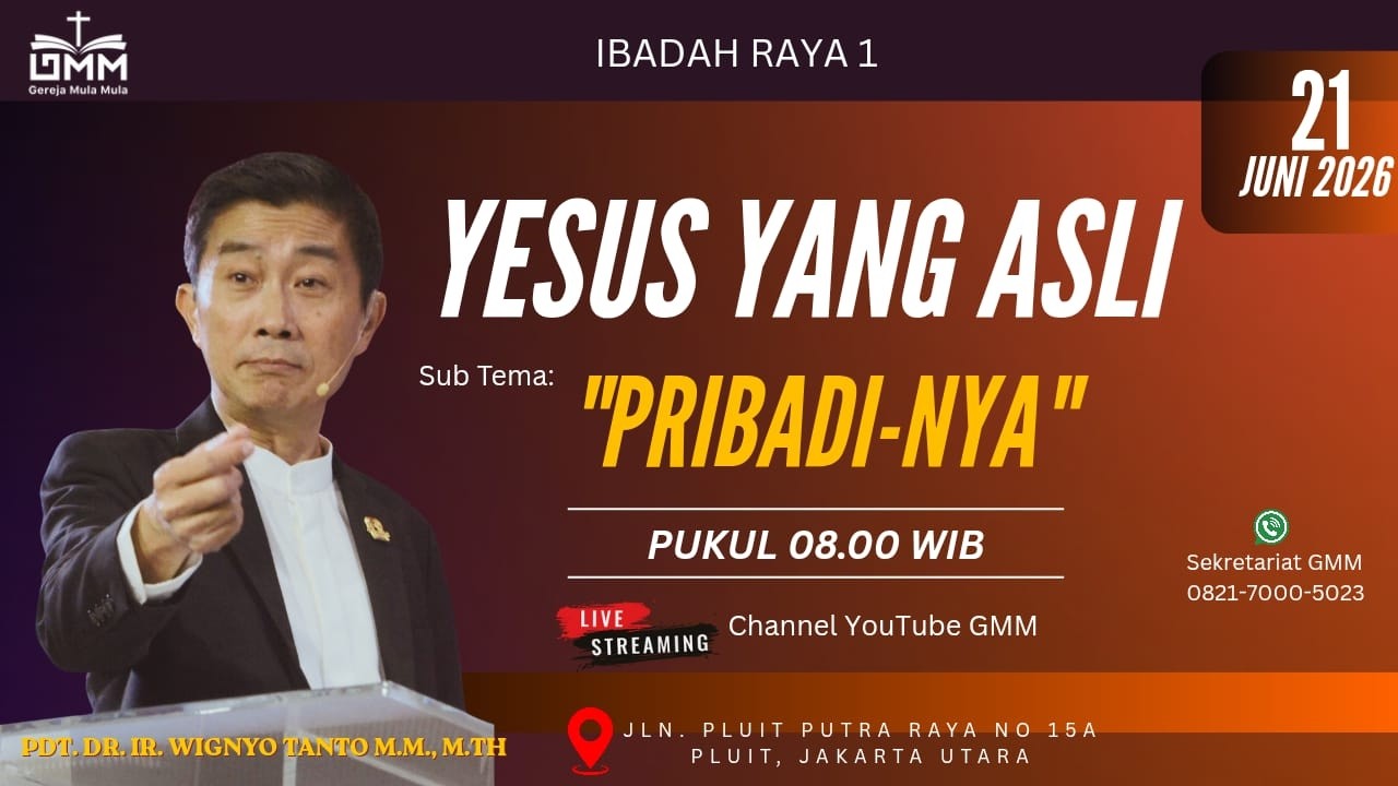 Sesi 1 – YESUS YANG ASLI: PRIBADI-NYA – Pdt. Dr. Ir. Wignyo Tanto, M.M, M.Th. (210626)