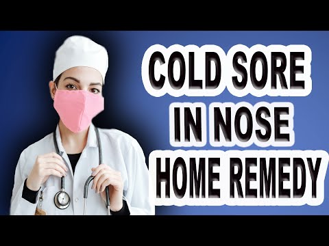Cold Sore In Nose Home Remedy