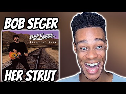 FIRST TIME HEARING | Bob Seger - Her Strut