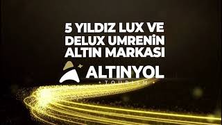 5 Yıldız Delux ve Lux Umre'nin Altın Adresi Altınyol Turizm'den Büyük 