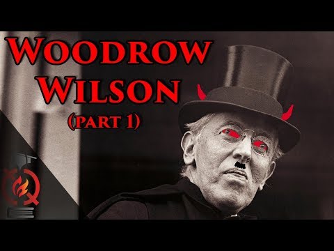 Woodrow Wilson (pt.1) | Historians Who Changed History
