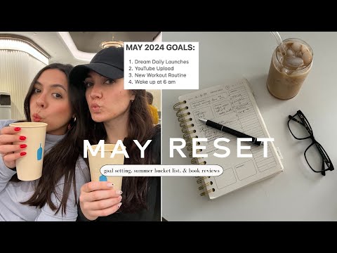 MAY RESET ROUTINE (summer bucket list, goal setting, content corner)